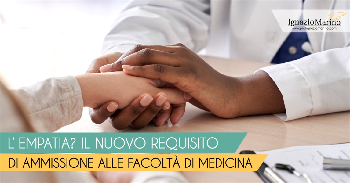  Lï¿½ï¿½ï¿½empatia? Il nuovo requisito di ammissione alle Facoltï¿½ï¿½ di Medicina