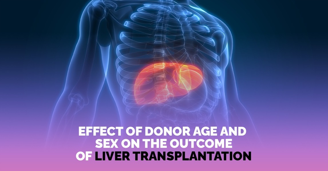 Umpredictable scientific research n.2: Effect of Donor Age and Sex on the Outcome of Liver Transplantation